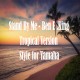 Stand By Me - Ben.E King. Tropical Version