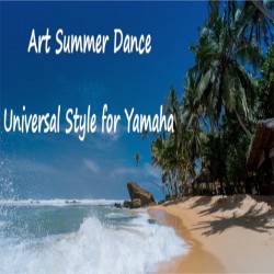 Art Summer Dance - Universal Styl for Yamaha