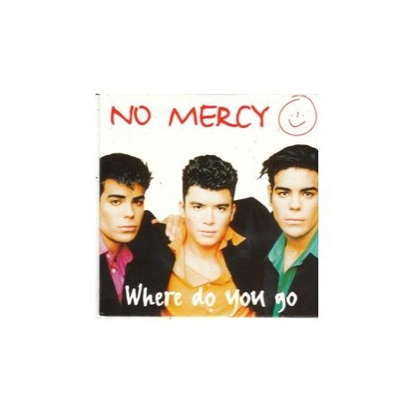 No Mercy - Where do you go