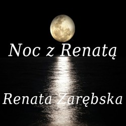Noc z Renatą - Art Vesion 2022 - Renata Zarębska