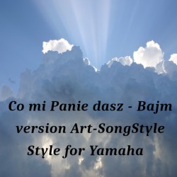 Co mi Panie dasz - Bajm. version ArtSongStyle