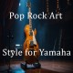 Pop Rock Art - Universal Style fo Yamaha