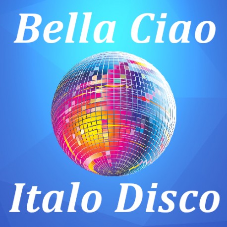 Bella Ciao - Italo Disco versio Art-SongStyle