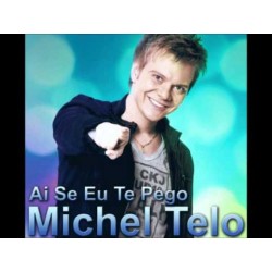 Michel Teló - Ai Se Eu Te Pego ( New version )