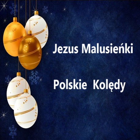 Jezus Malusieńki - Polskie Kolędy