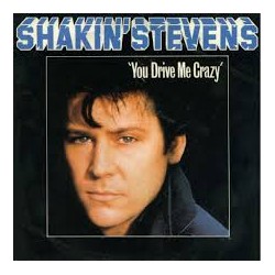 Shakin Stevens - You drive me crazy-Gold Version